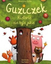 Guziczek - Historie Nie Byle Jakie illustrated by Ewa Podleś (Rozalek)