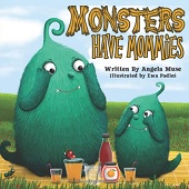 Monsters Have Mommies illustrated by Ewa Podleś (Rozalek)