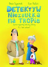 Detektyw Niezgułka na Tropie illustrated by Ewa Podleś (Rozalek)