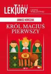 Król Maciuś Pierwszy illustrated by Ewa Podleś (Rozalek)