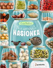Niesamowite Nasionka written and illustrated by Ewa Podleś (Rozalek)