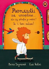 Pierwiastki są wszędzie... book illustrated by Ewa Podleś (Rozalek)