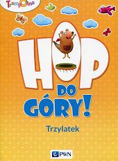 Trampolina Hop do góry! Trzylatek Teczka illustrated by Ewa Podleś (Rozalek)