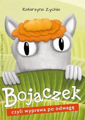 Bojaczek, Czyli Wyprawa po Odwage illustrated by Ewa Podleś (Rozalek)